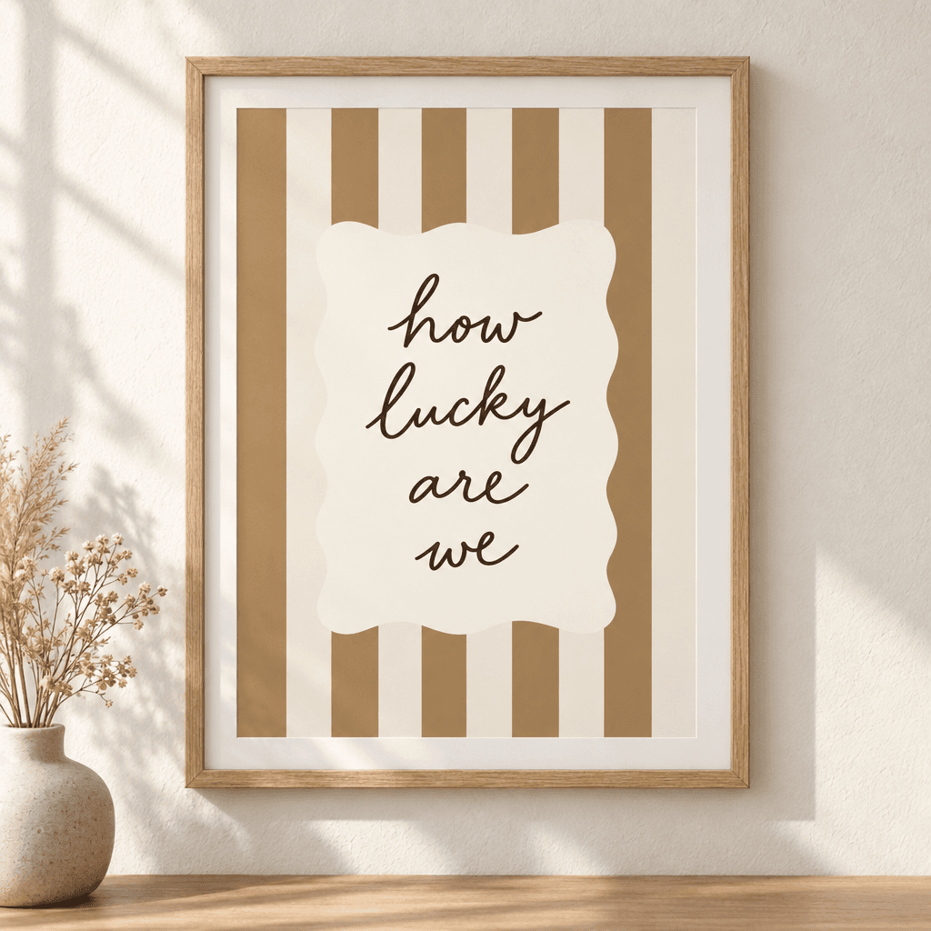 How Lucky Are We Neutral Wall Art, shown framed